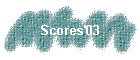 Scores'03