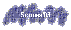 Scores'03